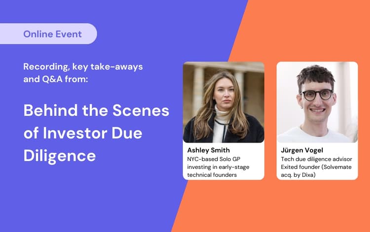 Navigating Investor Due Diligence: Insights from Founders and VCs