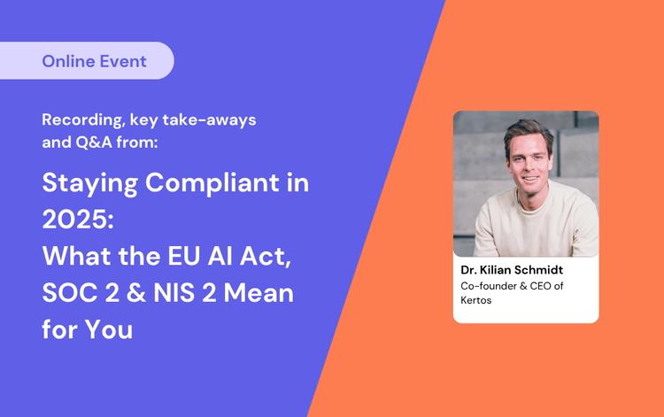 Staying Compliant in 2025: What the EU AI Act, SOC 2 & NIS2 Mean for You