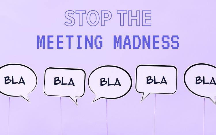 3 Steps How Anyone Can Reduce Non-Value-Adding Meetings